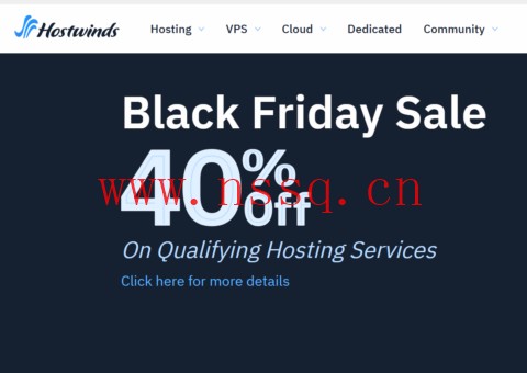 #黑五#Hostwinds:托管型VPS/虚拟主机,6折优惠,$4.9/月起,免费换IP@IPv4提供512个C段,可选美国/荷兰机房-南山主机测评