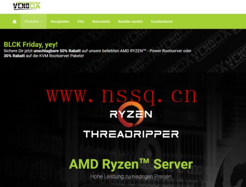 #黑五#Venocix:德国vps,AMD Epyc服务器每月€2.50欧起,AMD Ryzen TR服务器每月€7.50欧起-南山主机测评