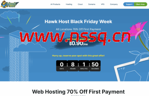 #黑五#HawkHost:虚拟主机首付3折起$0.75/月起,VPS主机8折$4/月起,香港/新加坡/美国机房-南山主机测评